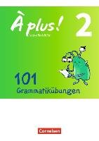 À plus! - Nouvelle édition Band 2 - 101 Grammatikübungen Engeln Claudia