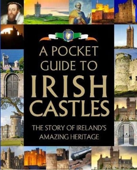 A Pocket Guide to Irish Castles Gill Books