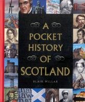 A Pocket History of Scotland Potter Tony, Millar Blair