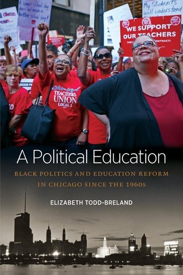 A Political Education Todd-Breland Elizabeth