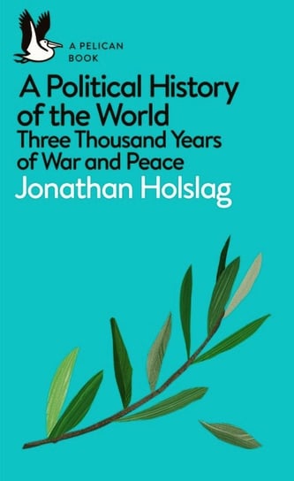 A Political History of the World Holslag Jonathan