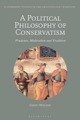 A Political Philosophy of Conservatism Hoercher Ferenc