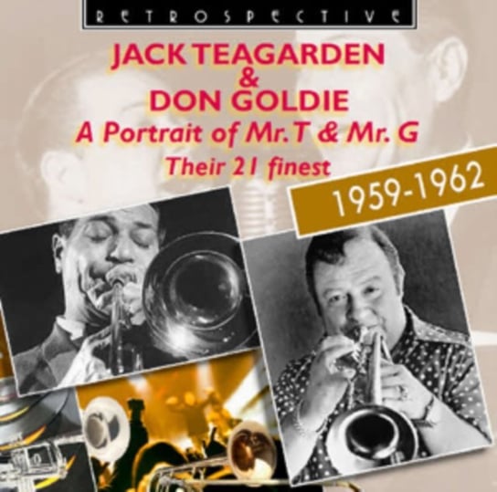A Portrait of Mr. T & Mr. G Jack Teagarden/Don Goldie