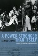 A Power Stronger Than Itself Lewis George E.