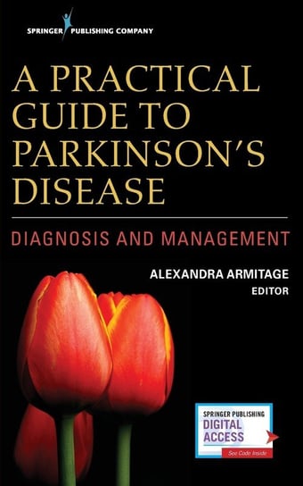 A Practical Guide to Parkinson's Disease Armitage Alexandra