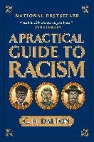 A Practical Guide to Racism Dalton C.H.