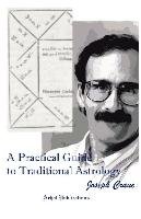 A Practical Guide to Traditional Astrology Crane Joseph C.