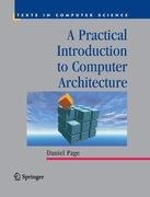 A Practical Introduction to Computer Architecture Page Daniel