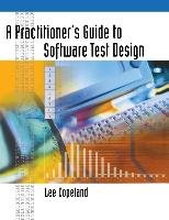 A Practitioner's Guide to Software Test Design Copeland Lee