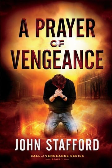 A Prayer of Vengeance John Stafford