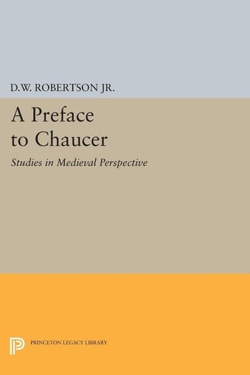 A Preface to Chaucer Robertson Durant Waite