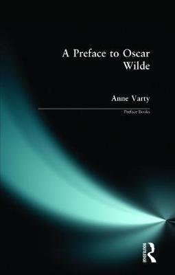 A Preface to Oscar Wilde Anne Varty