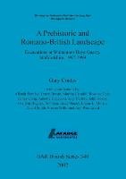 A Prehistoric and Romano-British Landscape Coates Gary