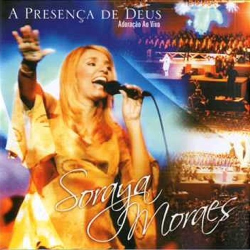 A presença de Deus Soraya Moraes