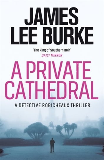 A Private Cathedral James Lee Burke