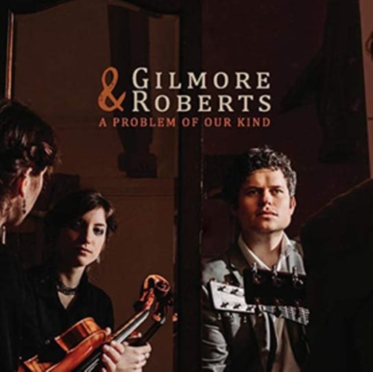 A Problem Of Our Kind Gilmore & Roberts