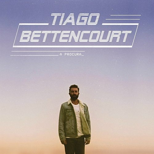 A Procura Tiago Bettencourt
