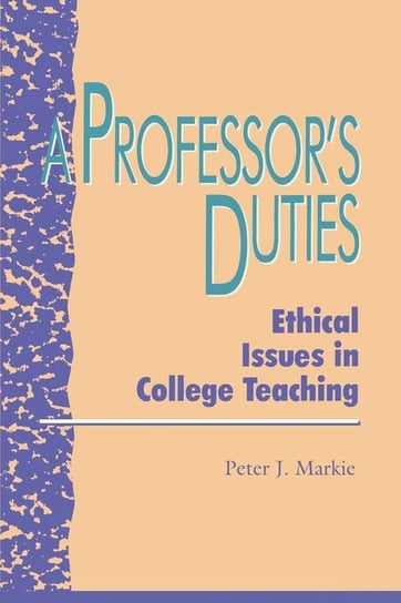 A Professor's Duties Markie Peter J.