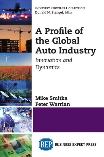 A Profile of the Global Auto Industry Smitka Mike