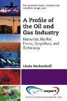 A Profile of the Oil and Gas Industry Herkenhoff Linda