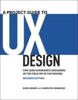 A Project Guide to UX Design Unger Russ, Chandler Carolyn