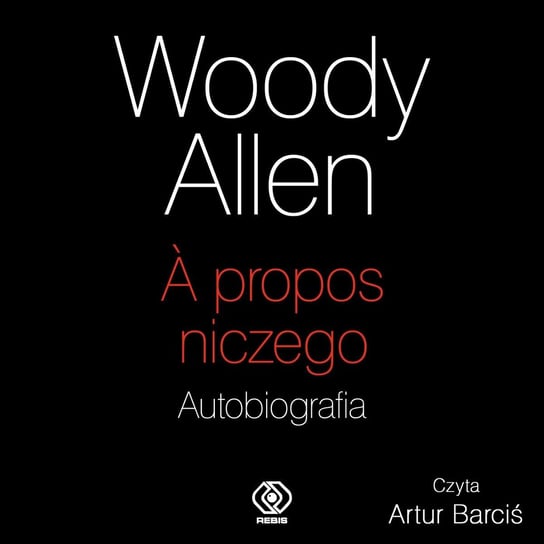 A propos niczego. Autobiografia Allen Woody