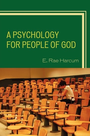 A Psychology for People of God Harcum E. Rae