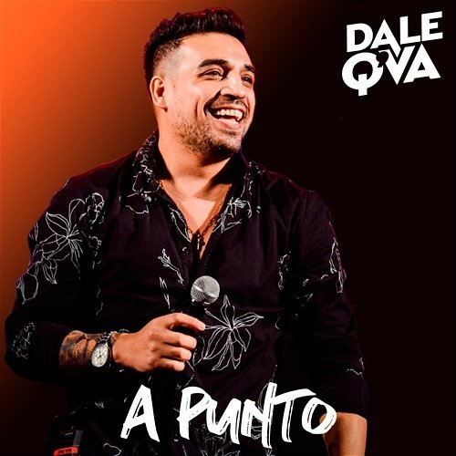 A Punto Dale Q´ Va