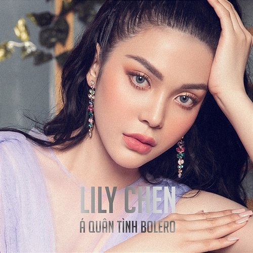 Á Quân Tình Bolero Lily Chen