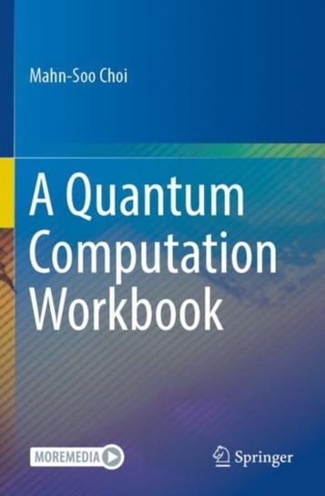 A Quantum Computation Workbook Mahn-Soo Choi