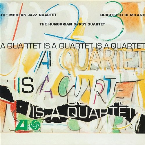 A Quartet Is A Quartet Is A Quartet The Modern Jazz Quartet