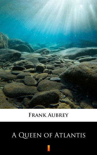 A Queen of Atlantis Aubrey Frank