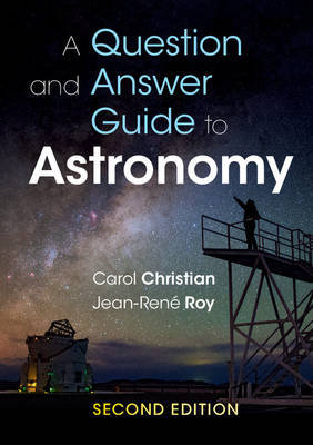 A Question and Answer Guide to Astronomy Christian Carol, Roy Jean-Rene