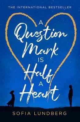 A Question Mark is Half a Heart Lundberg Sofia