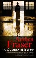 A Question of Identity Fraser Anthea