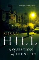 A Question of Identity Hill Susan
