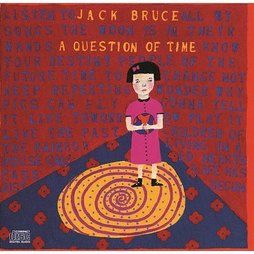 A QUESTION OF TIME Jack Bruce