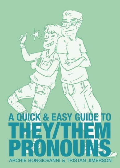 A Quick & Easy Guide to TheyThem Pronouns. Friends & Family Bundle Archie Bongiovanni, Tristan Jimerson