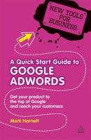 A Quick Start Guide to Google AdWords Harnett Mark