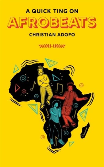 A Quick Ting On Afrobeats Christian Adofo