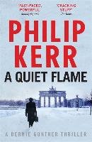A Quiet Flame Kerr Philip