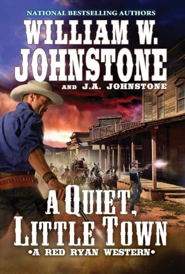 A Quiet, Little Town Johnstone William W., J.A. Johnstone