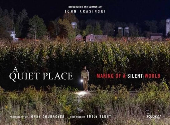 A Quiet Place. Making of a Silent World John Krasinski, Emily Blunt