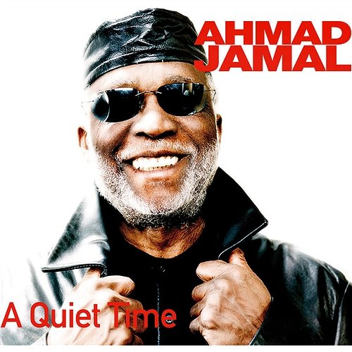 A Quiet Time Ahmad Jamal