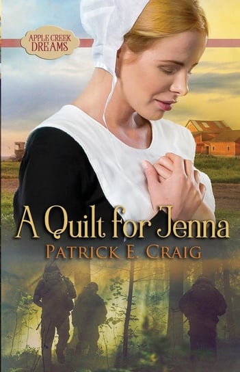 A Quilt For Jenna Craig Patrick E.