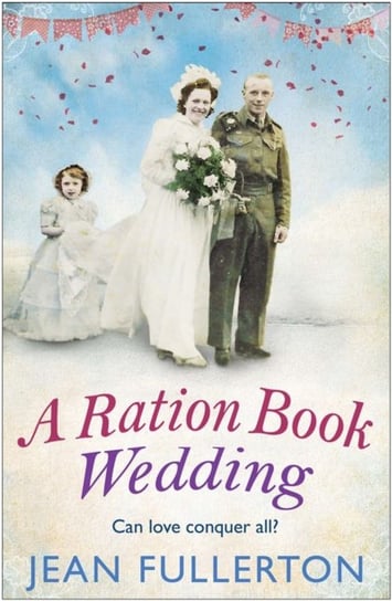A Ration Book Wedding Jean Fullerton