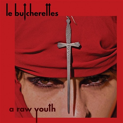 A Raw Youth Le Butcherettes