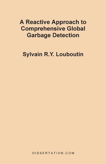 A Reactive Approach to Comprehensive Global Garbage Detection Louboutin Sylvain R. Y.