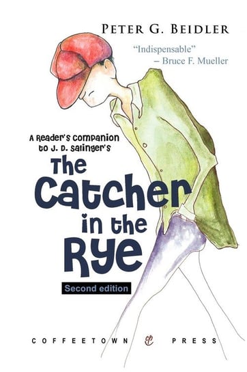 A Reader's Companion to J.D. Salinger's the Catcher in the Rye Beidler Peter G.