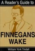A Reader's Guide to Finnegans Wake Tindall William York